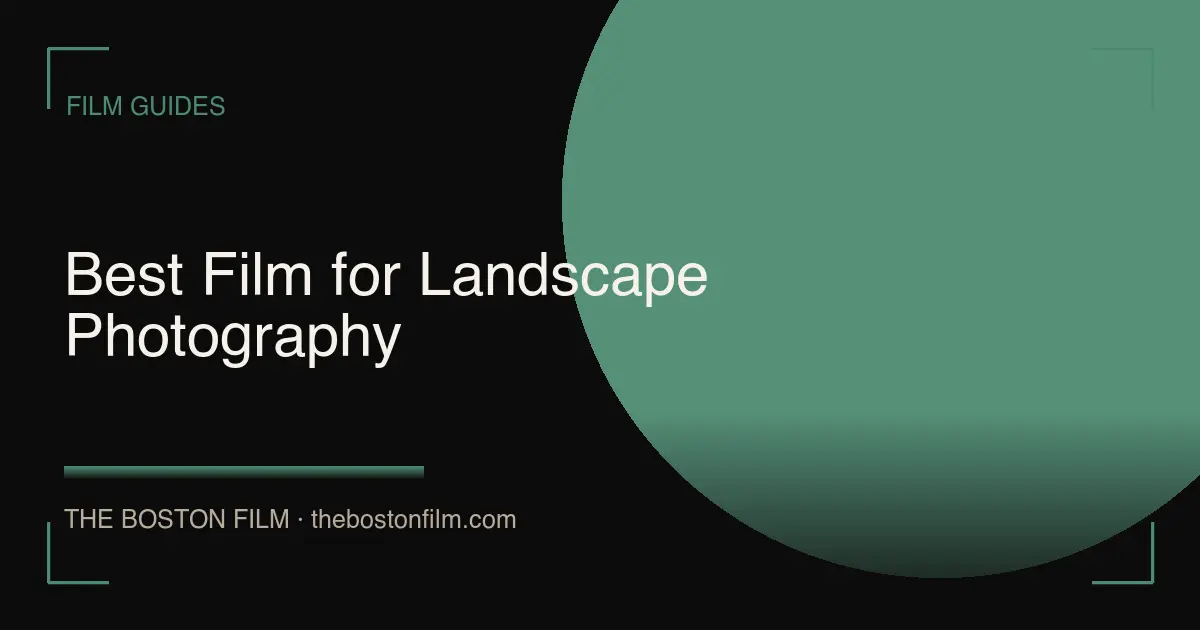 Best Film for Landscape Photography