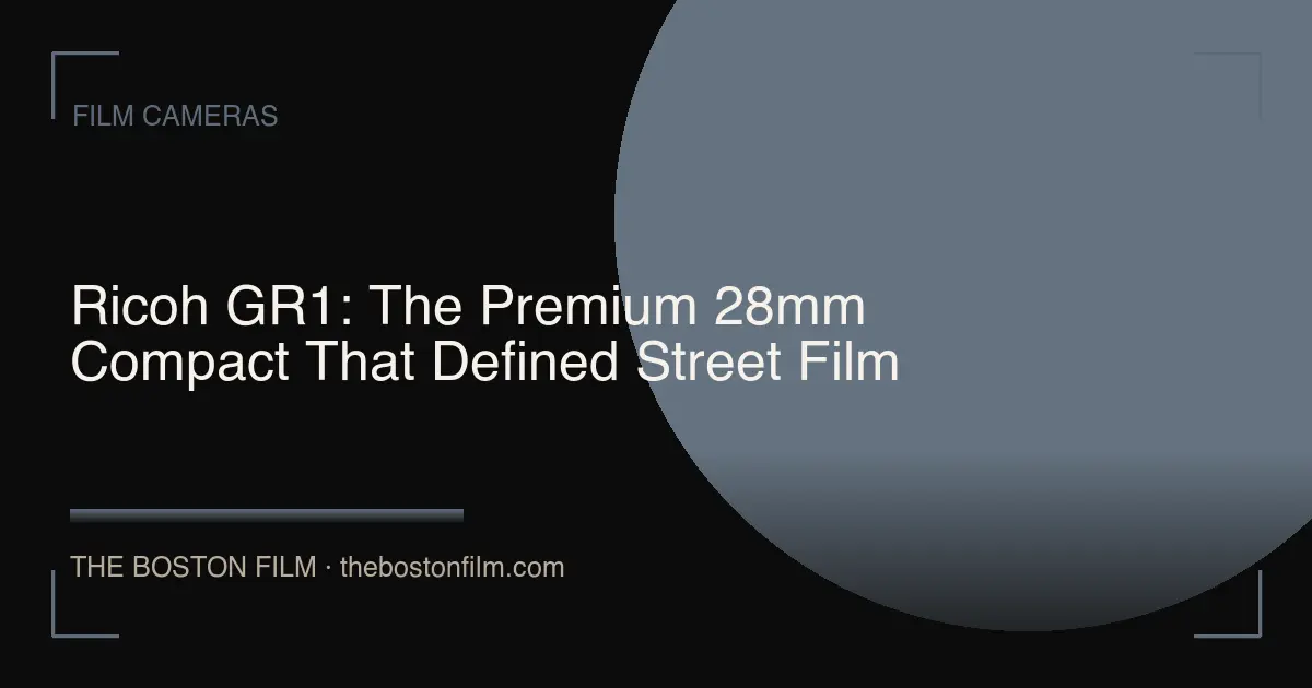 Ricoh GR1: The Premium 28mm Compact That Defined Street Film