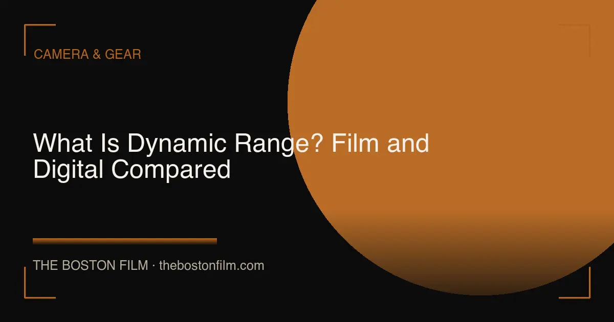 What Is Dynamic Range? Film and Digital Compared